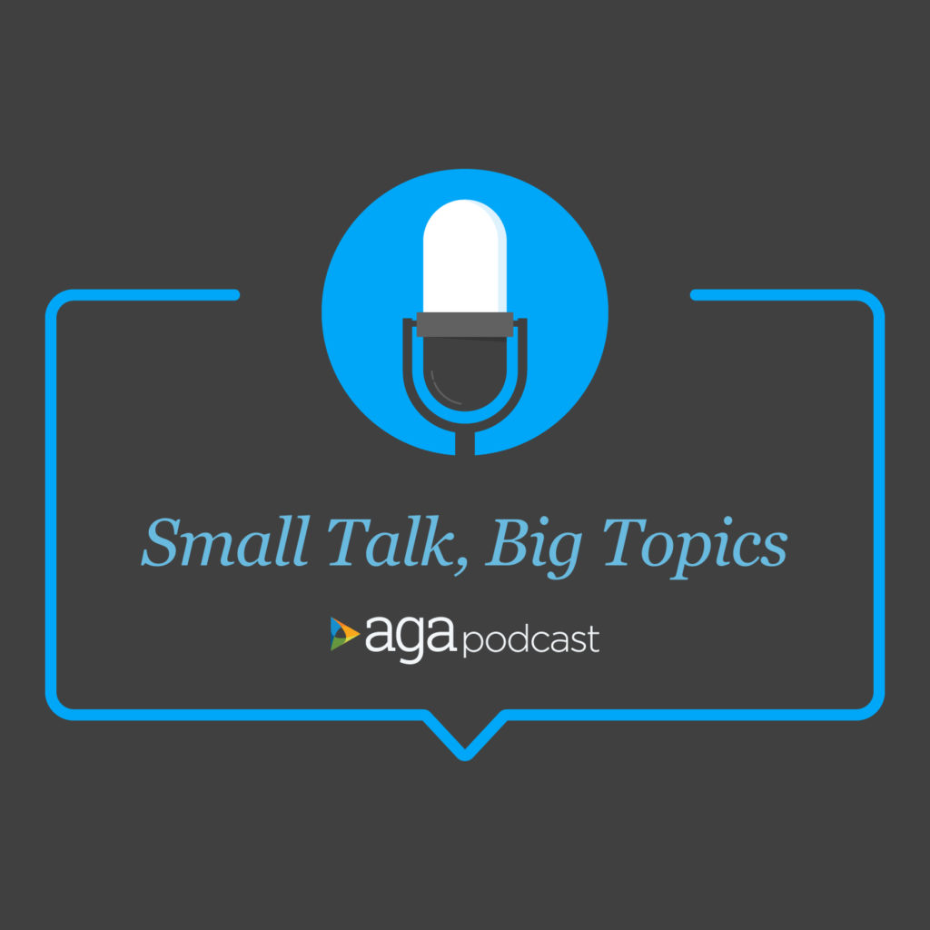Small Talk Big Topics AGA Podcast