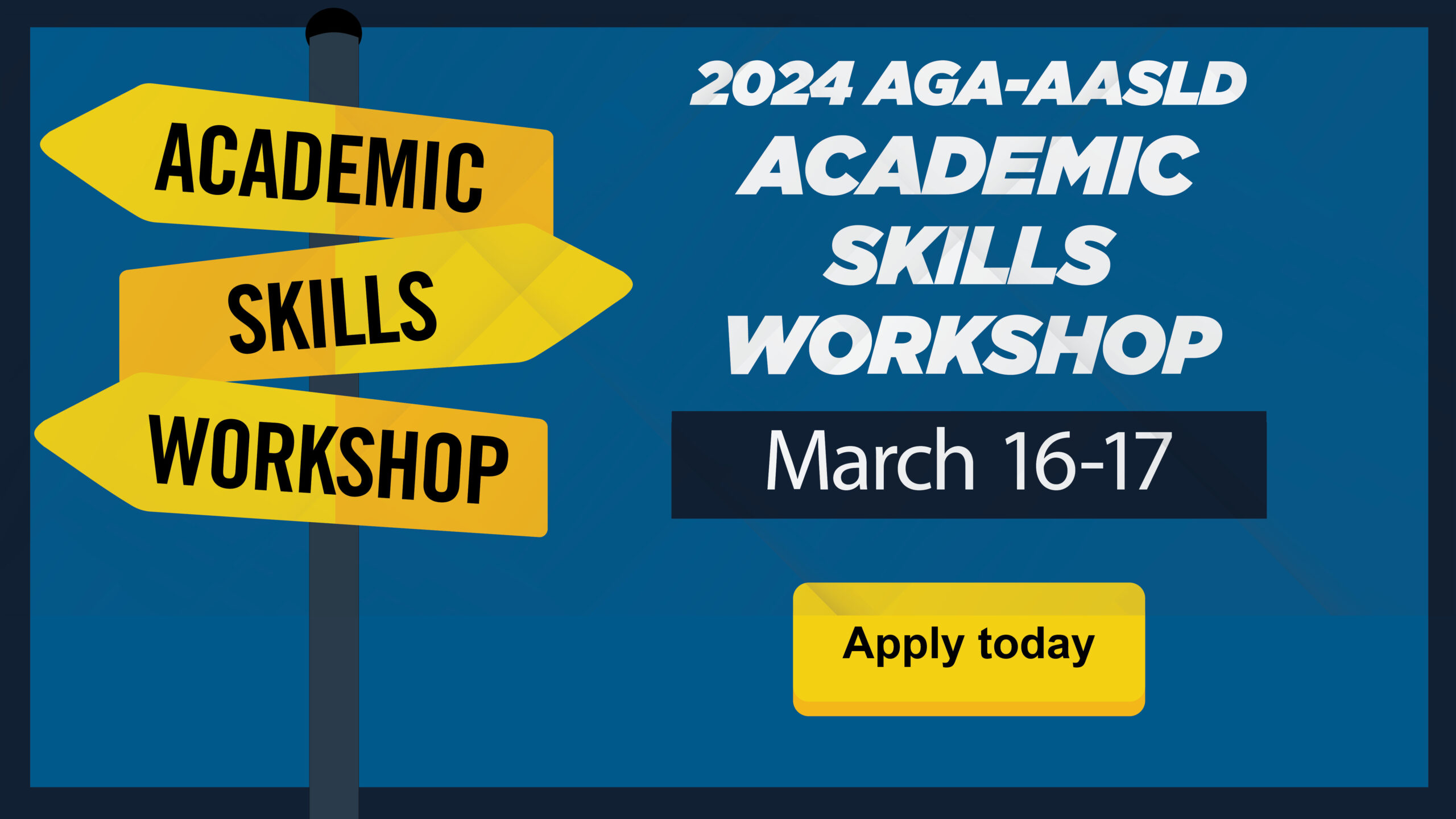 Apply for the 2024 AGAAASLD Academic Skills American