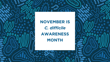 C. difficile Awareness Month